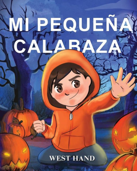 Mi Pequeña Calabaza (Spanish Edition) - 9781961204669