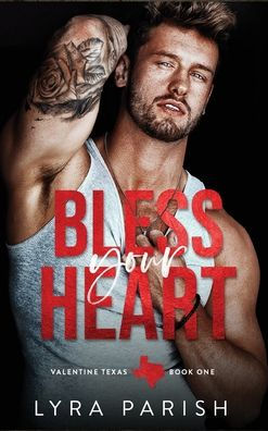 Bless Your Heart (Valentine Texas) - 9781961229020