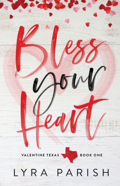 Bless Your Heart (Special Edition) (Valentine Texas) - 9781961229037