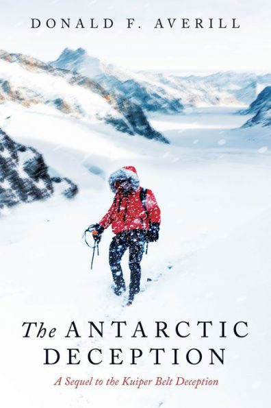 The Antarctic Deception - 9781961254312