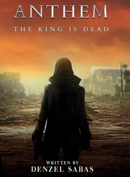 Anthem: The King Is Dead - 9781961282858