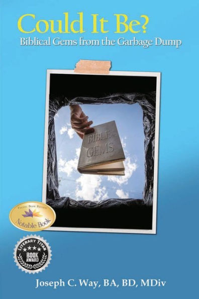 Could It Be?: Biblical Gems From The Garbage Dump