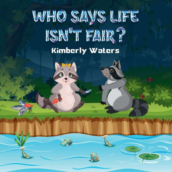 Who Says Life Isn'T Fair? - 9781961445604