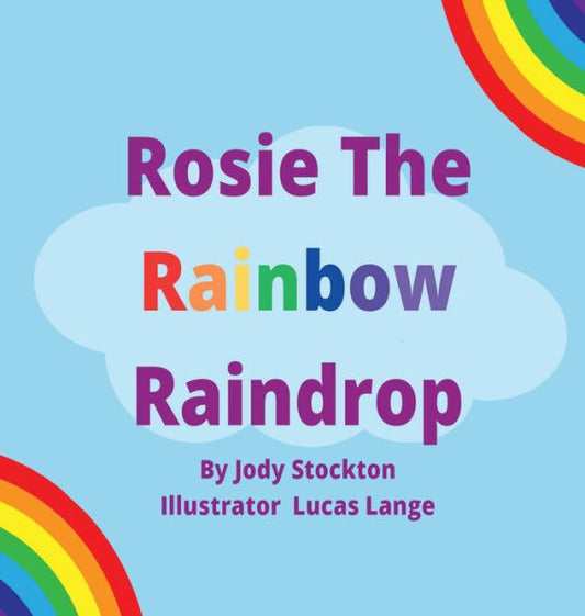 Rosie La Gota De Lluvia Del Arco Iris