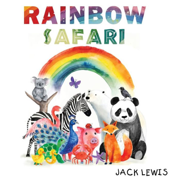 Rainbow Safari: A Colorful Animal Adventure For Young Learners (Baby's First Learning Adventure) - 9781961492004