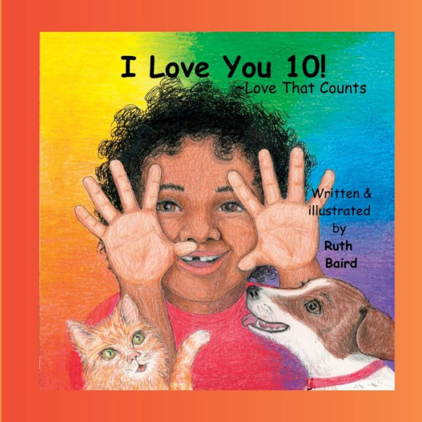 I Love You 10!: Love That Counts - 9781961517004
