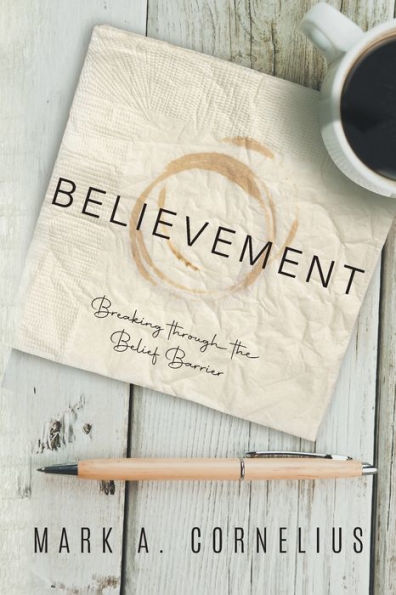 Believement: Breaking Through The Belief Barrier - 9781961601239