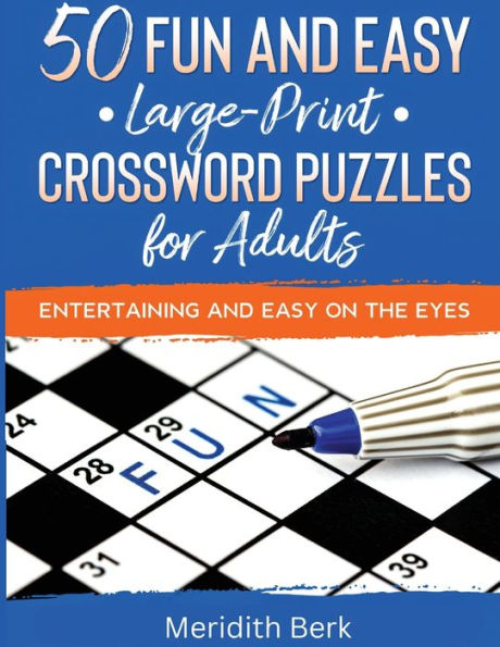 50 Fun And Easy Large Print Crosswords Puzzles For Adults - 9781961776203