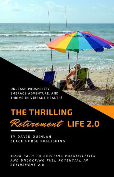 The Thrilling Retirement Life 2.0 - 9781961829060