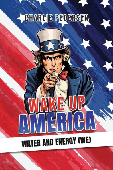 Wake Up America - Water And Energy (We) - 9781961908352