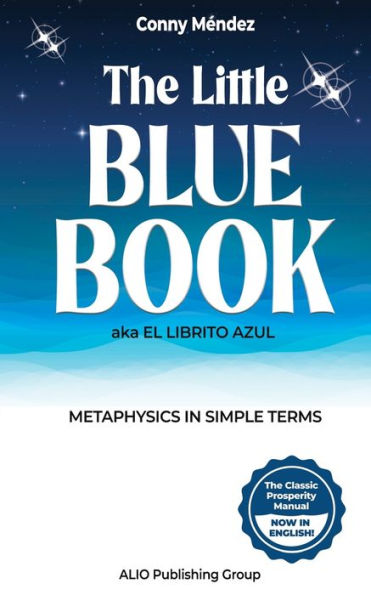 The Little Blue Book Aka El Librito Azul: Metaphysics In Simple Terms (Masters Of Metaphysics) - 9781961959910