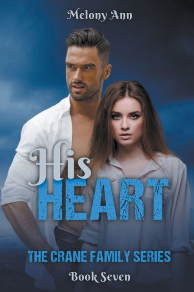His Heart (The Crane Family Series) - 9781961966345