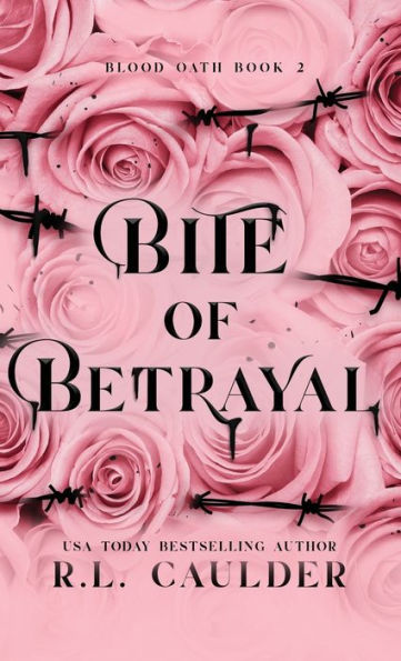Bite Of Betrayal - 9781962070058