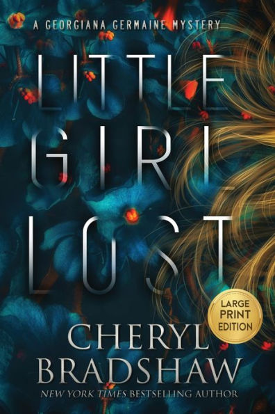 Little Girl Lost, Large Print Edition (Georgiana Germaine)