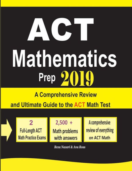 ACT Mathematics Prep 2019: una revisión completa y una guía definitiva para el examen de matemáticas ACT