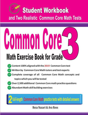 Common Core Math Exercise Book for Grade 3: Student Workbook and Two Realistic Common Core Math Tests