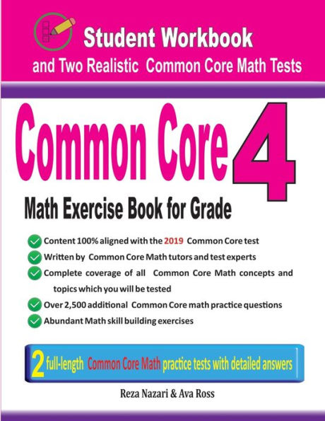 Libro de ejercicios de matemáticas básicas comunes para el grado 4: cuaderno de trabajo para estudiantes y dos pruebas realistas de matemáticas básicas comunes