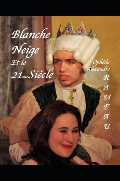 Blanche Neige et le 21ème siècle (Extrait du recueil Ah l'art dram...drolatique!) (French Edition)