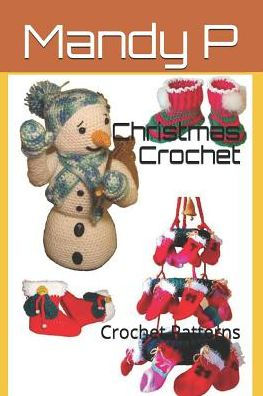 Christmas Crochet: Crochet Patterns