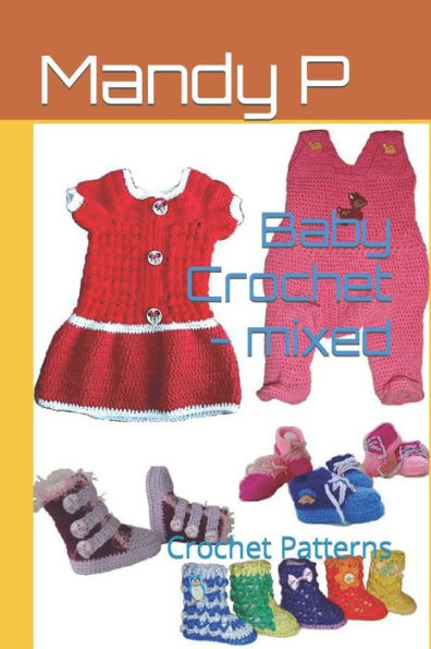 Baby Crochet - mixed: Crochet Patterns