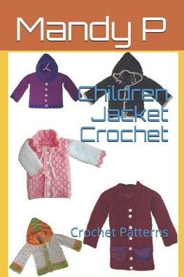 Children Jacket Crochet: Crochet Patterns