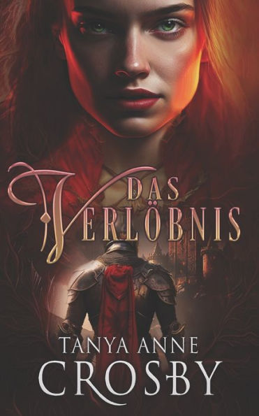 Das Verlöbnis: Eine Mittelalterliche Liebesgeschichte (Edición alemana)