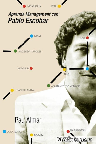 Aprenda Management con Pablo Escobar (Spanish Edition)