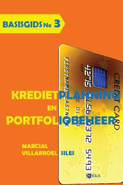 BASISGIDS Kredietplanning en Portfoliobeheer (Analyse van kredietrisico) (Dutch Edition)