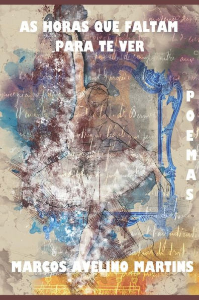 AS HORAS QUE FALTAM PARA TE VER: POEMAS (OLYMPUS) (Portuguese Edition)