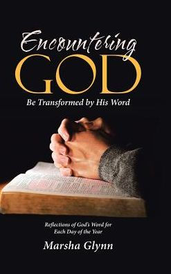 Encountering God: Be Transformed by His Word
