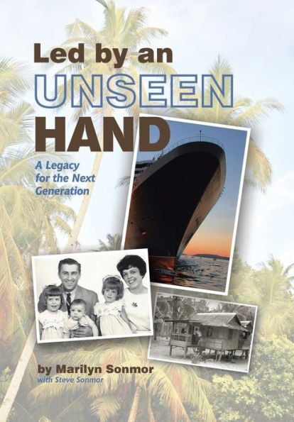 Led by an Unseen Hand: A Legacy for the Next Generation