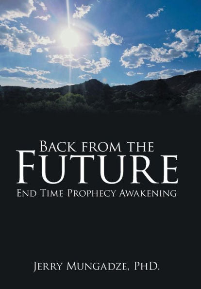 Regreso del futuro: El despertar de la profecía de los últimos tiempos