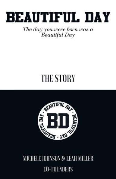 Beautiful Day: The Day You Were Born Was a Beautiful Day