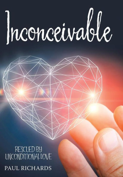 Inconcebible: rescatados por el amor incondicional