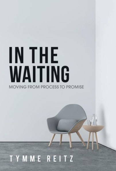 In the Waiting: Moving from Process to Promise