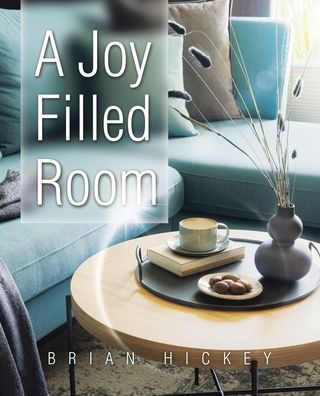 A Joy Filled Room - 9781973698678