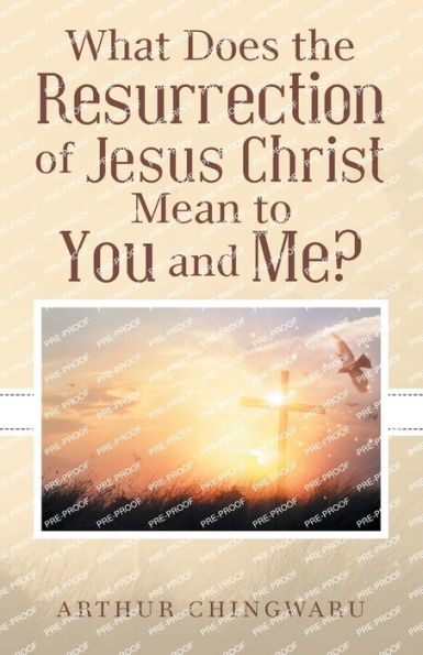¿Qué significa la resurrección de Jesucristo para usted y para mí? - 9781973699637