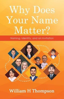 ¿Por qué importa tu nombre?: Naming, identidad y una invitación - 9781973699736