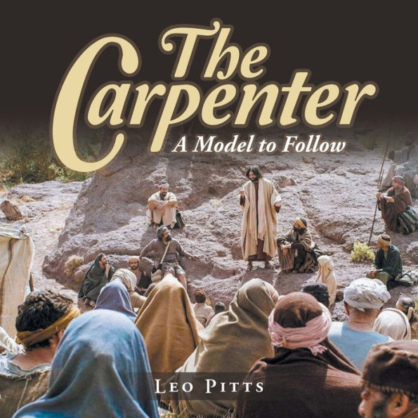 The Carpenter: A Model To Follow - 9781973699972