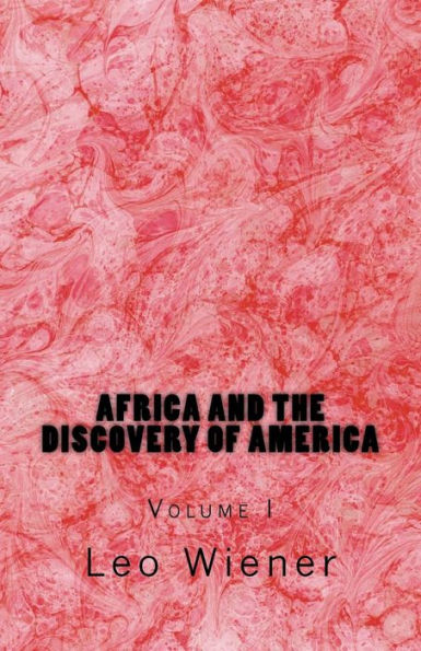 Africa and the Discovery of America: Volume I (Volume 1)