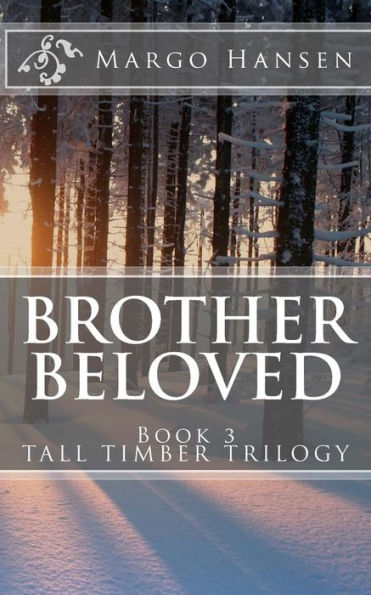 Brother Beloved (TALL TIMBER TRILOGY)