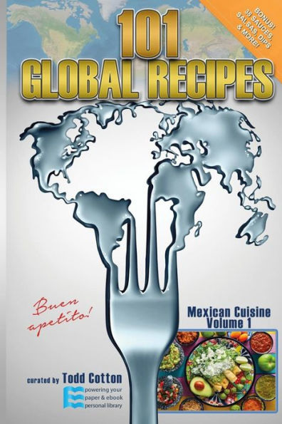 101 RECETAS GLOBALES: Cocina Mexicana, Volumen 1