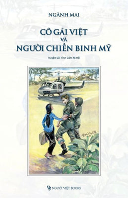 Co Gai Viet va Nguoi Chien Binh My (Vietnamese Edition)
