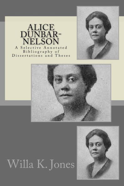 Alice Dunbar-Nelson: una bibliografía selectiva comentada de disertaciones y tesis