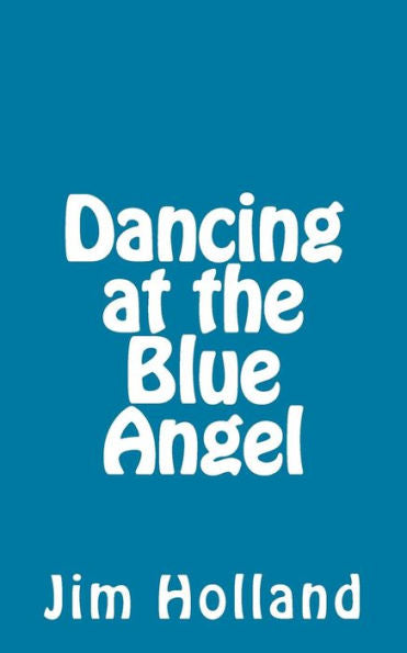 Dancing at The Blue Angel