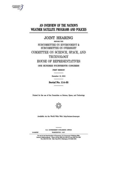 Una descripción general de los programas y políticas de satélites meteorológicos del país: audiencia conjunta ante el Subcomité de Medio Ambiente y el Subcomité de Supervisión