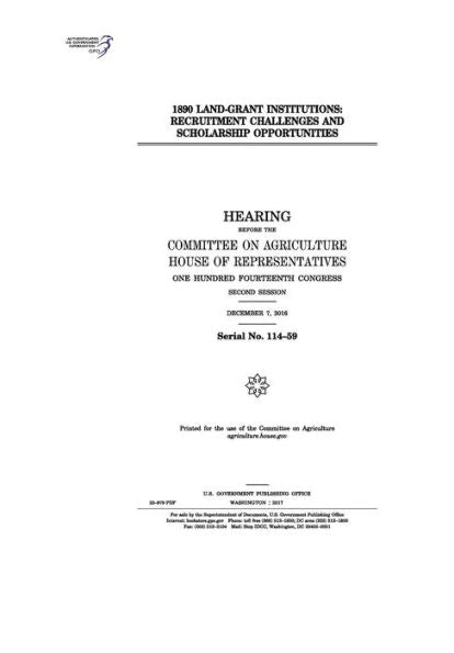 1890 instituciones de concesión de tierras: desafíos de contratación y oportunidades de becas: audiencia ante el Comité de Agricultura