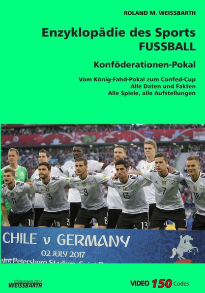 [V5.1] Konföderationen-Pokal / Confed-Cup: Enzyklopädie des Sports - FUSSBALL (Volume 5) (German Edition)