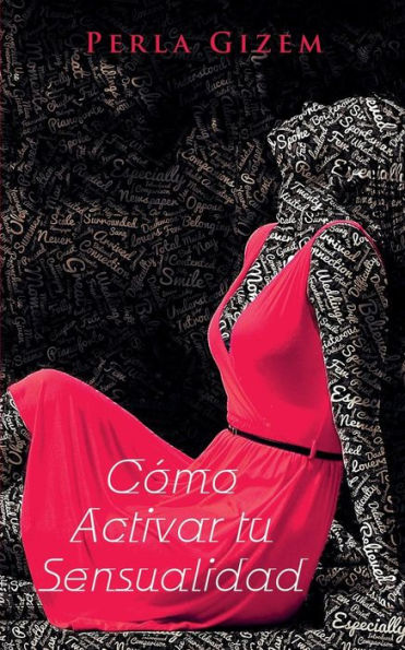 Cómo Activar tu Sensualidad (Spanish Edition)