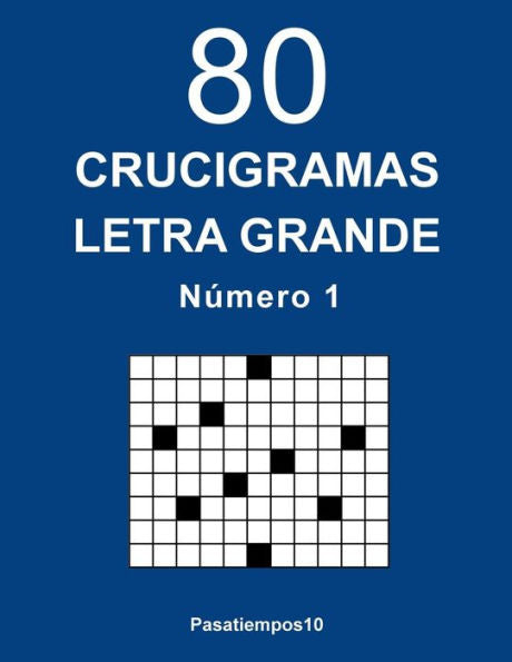 80 Crucigramas Letra Grande - N. 1 (Edición Española)